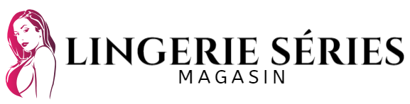 Lingerie Séries Magasin